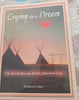Crying for a Dream The World through Native American Eyes Book