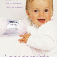 A Complete Wardrobe of Hand Knits for Baby Knitting Pattern Book